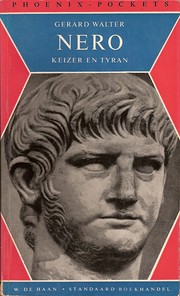 Nero, keizer en tyran by Gérard Walter