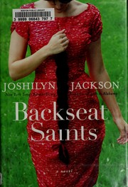 Cover of: Backseat saints by Joshilyn Jackson