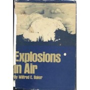 Explosions in air by W. E. (Wilfred Edmund) Baker