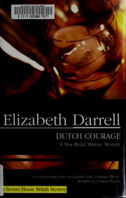 Cover of: Dutch courage by Elizabeth Darrell