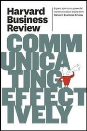 Harvard business review on communicating effectively cover