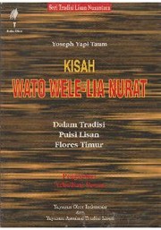 Cover of: Kisah Wato Wele-Lia Nurat dalam Tradisi Puisi Lisan Flores Timur by Yoseph Yapi Taum
