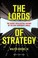 Cover of: The lords of strategy