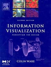 Cover of: INFORMATION VISUALIZATION: PERCEPTION FOR DESIGN