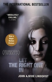 Cover of: Let the right one in by John Ajvide Lindqvist