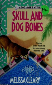 Skull and dog bones by Melissa Cleary