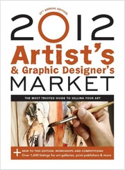 Cover of: 2012 Artist's & Graphic Designer's Market: the most trusted guide to selling your art