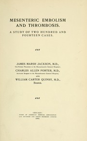 Mesenteric embolism and thrombosis by James Marsh Jackson