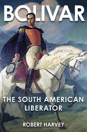 Cover of: Bolivar : the liberator of Latin America