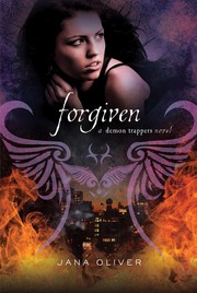 Cover of: Forgiven: a Demon trappers novel