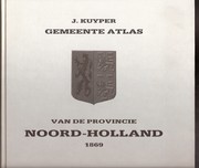 Cover of: Gemeente atlas van de provincie Noord-Holland: naar officieele bronnen bewerkt