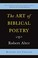 Cover of: The art of Biblical poetry