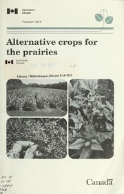 Cover of: Alternative crops for the Prairies