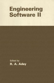 Cover of: Engineering Software II: Proceedings of the Second International Conference on Engineering Software, held at Imperial College of Science and Technology, London, March 1981
