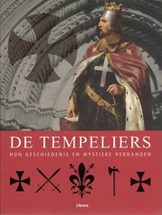 Cover of: De Tempeliers: hun geschiedenis en mystieke verbanden