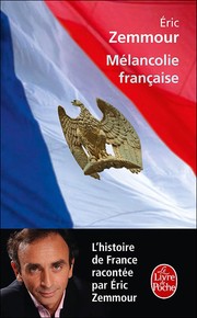 Cover of: Mélancolie française by Éric Zemmour