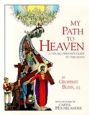 Cover of: My path to heaven by Geoffrey Bliss