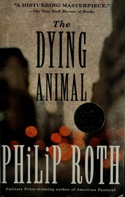 Cover of: The dying animal by Philip A. Roth