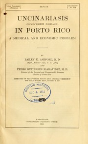Cover of: Uncinariasis (Hookworm disease) in Porto Rico: a medical and economic problem