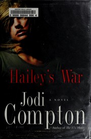 Hailey's war by Jodi Compton