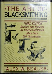 Cover of: The art of blacksmithing by Alex W. Bealer