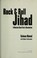 Cover of: Rock & roll jihad