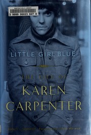 Cover of: Little girl blue: the life of Karen Carpenter