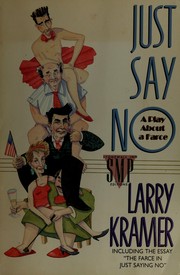 Cover of: Just say no: a play about a farce