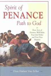 Cover of: Spirit of penance, path to God: how acts of penance will make your life holier and your days happier