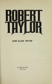 Cover of: Robert Taylor by Jane Ellen Wayne
