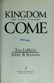 Kingdom Come - The Final Victory by Tim F. LaHaye, Jerry B. Jenkins
