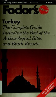 Cover of: Turkey: The Complete Guide Including the Best of the Archaeological Sites and Beach Reso rts (Fodor's Turkey)