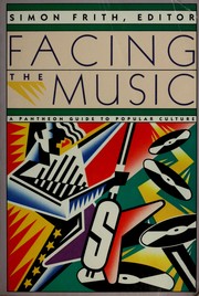 Cover of: Facing the music by Simon Frith, editor.