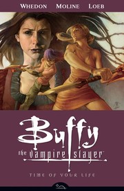 Cover of: Time of Your Life: Buffy the Vampire Slayer Season Eight, Vol. 4