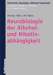 Cover of: Neurobiologie der Alkohol- und Nikotinabhängigkeit