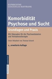 Cover of: Komorbidität Psychose und Sucht by Unter Mitarbeit von Thomas Schnell