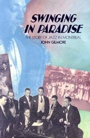 Cover of: Swinging in Paradise: The Story of Jazz in Montreal