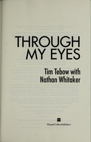 Through my eyes by Tim Tebow