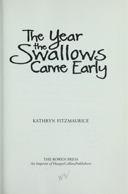 Cover of: The year the swallows came early by Kathryn Fitzmaurice