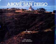 Cover of: Above San Diego: a new collection of historical and original aerial photographs of San Diego
