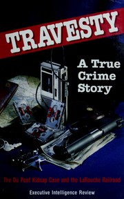 Cover of: Travesty: A True Crime Story.