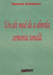 Cover of: Un alt mod de a aborda armonia tonala by 