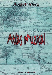 Cover of: Atlas muzical: Atlas de muzică nouă