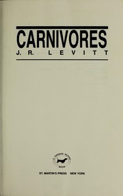 Cover of: Carnivores | J. R. Levitt