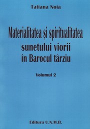 Cover of: Materialitatea si spiritualitatea sunetului viorii in Barocul tarziu by 