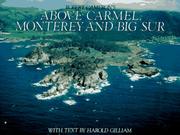 Cover of: Above Carmel, Monterey, and Big Sur: a new collection of historical and original aerial photographs