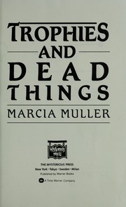Cover of: Trophies and dead things