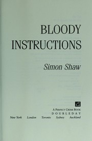 Cover of: Bloody instructions by Simon Shaw