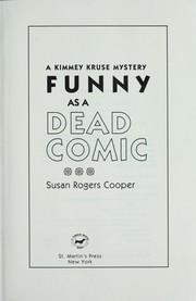 Cover of: Funny as a dead comic: a Kimmey Kruse mystery