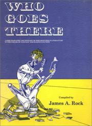 Who Goes There by James A. Rock